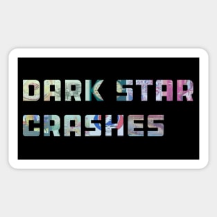 Dark Star Crashes Sticker